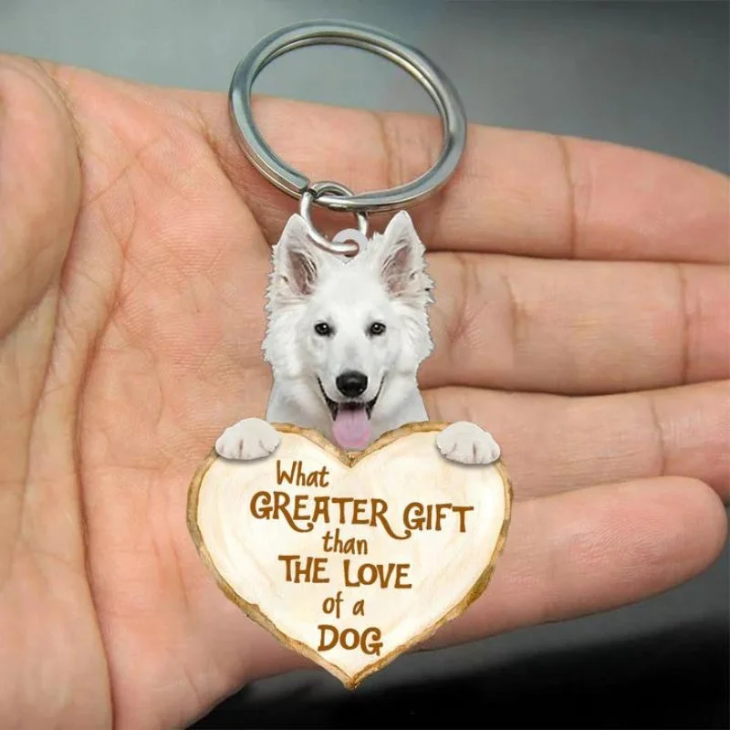 VigorDaily White German Shepherd What Greater Gift Than The Love Of A Dog Acrylic Keychain GG075