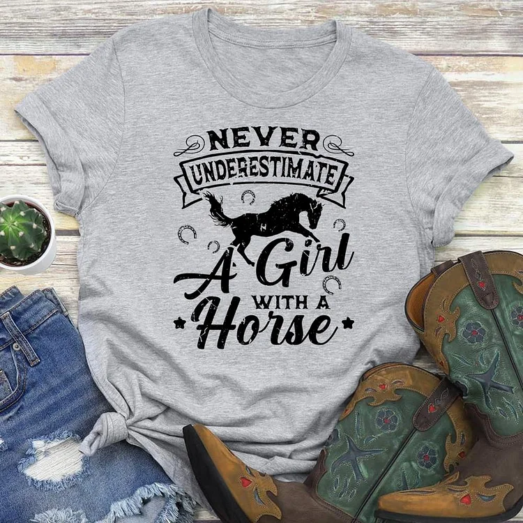 Never Underestimate a Girl with a Horse Round Neck T-shirt