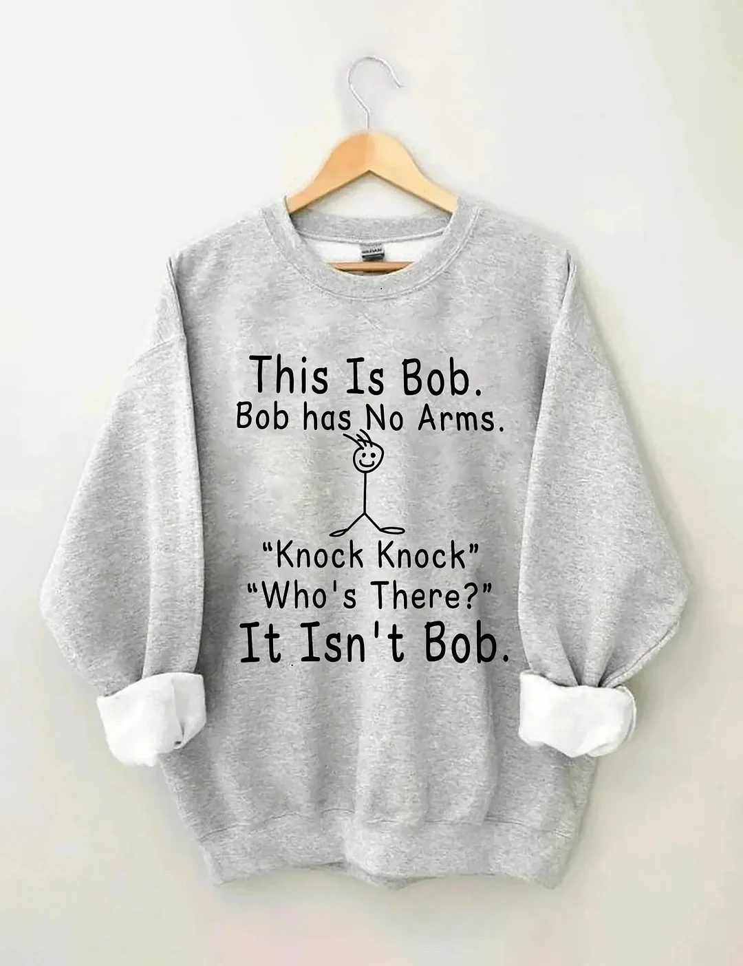 This is Bob Knock Knock Joke Sweatshirt