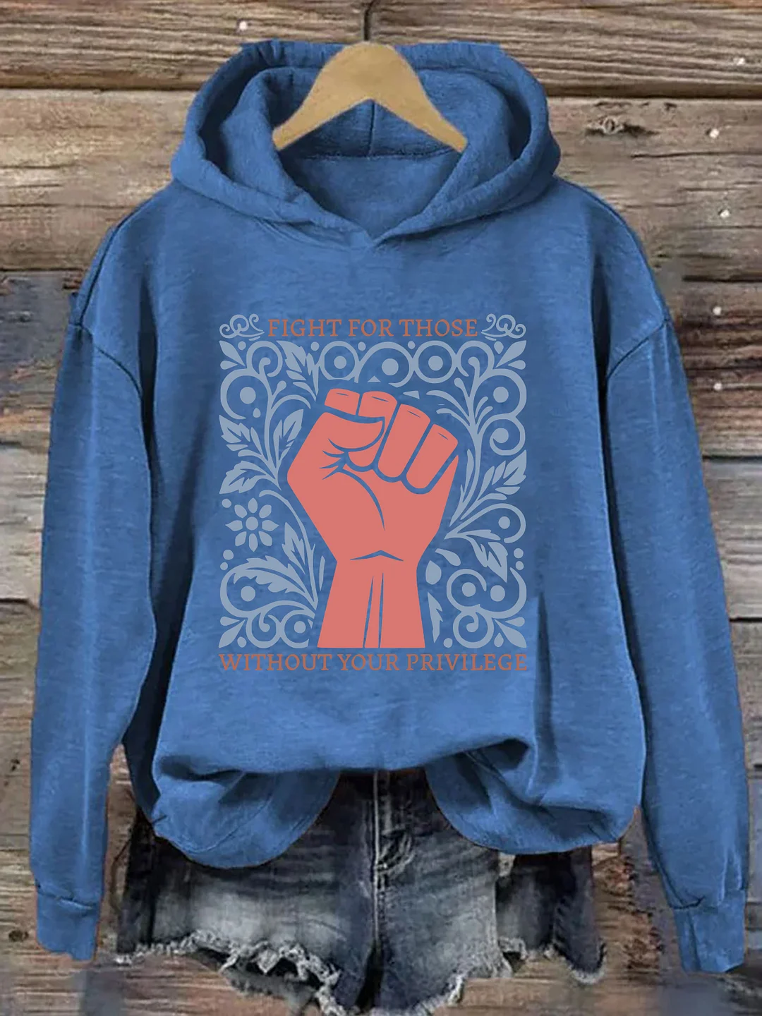 Fight For Those Without Your Privilege Hoodie