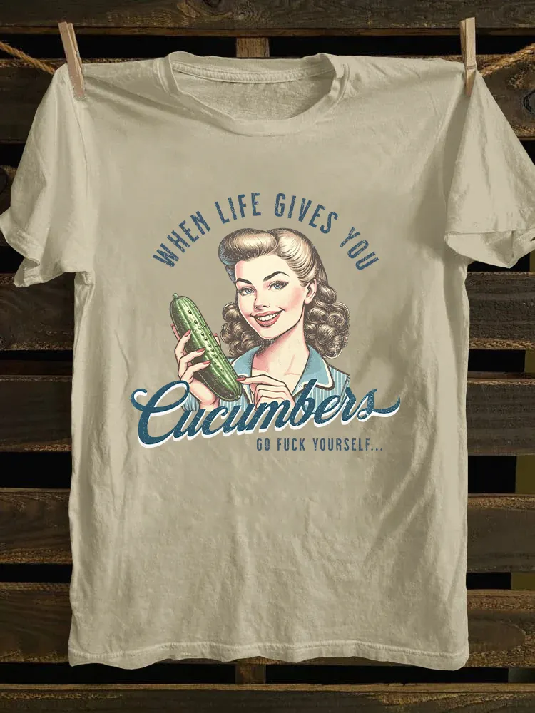 When Life Gives You Cucumbers T-shirt
