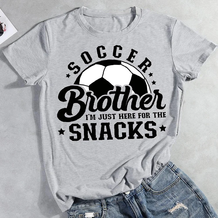 Soccer Brother I'm Just Here For The Snacks Round Neck T-shirt-0019017-Annaletters