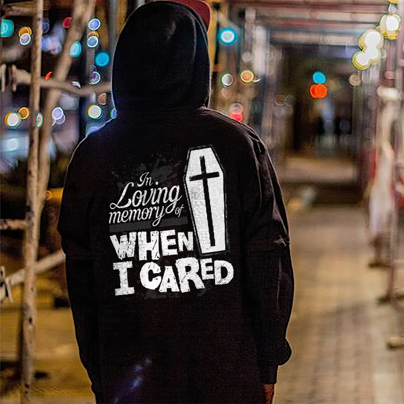 Loving Memory Of  When I Cared Printed Men's Hoodie -  