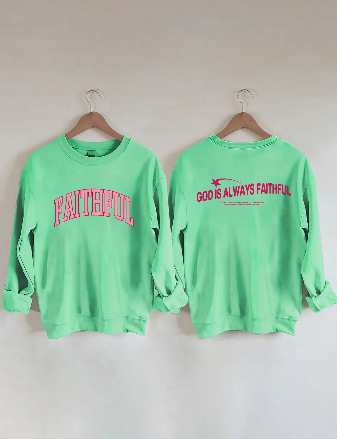 God Is Always Faithful Sweatshirt