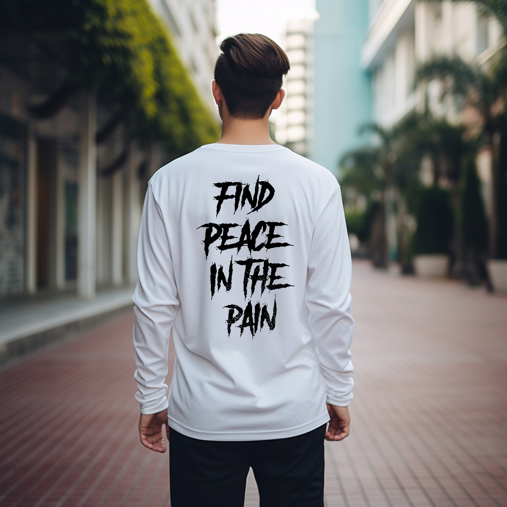 FIND PEACE IN THE PAIN Modern Style Print Longsleeves Shirt 