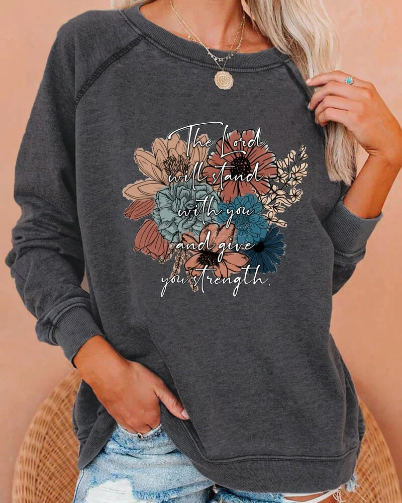 The Lord Will Stand With You And Give You Strength Deep Gray Sweatshirt