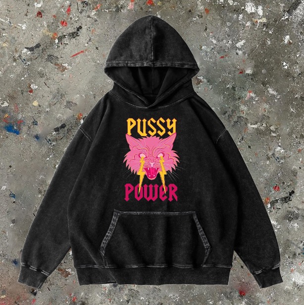 Pussy Power Printed Casual Washed Hoodie Sweatshirt