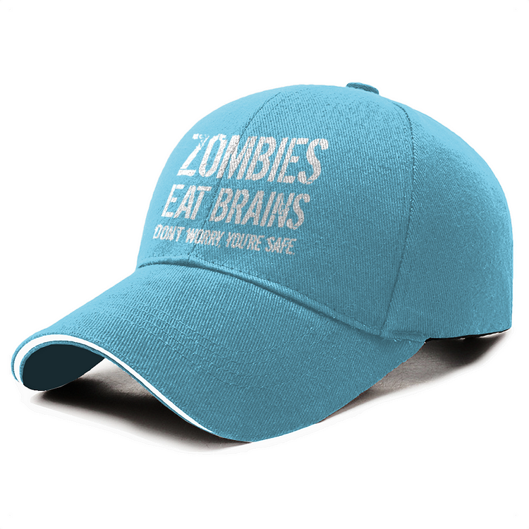 Zombies Eat Brains So You Are Safe, Zombie Baseball Cap