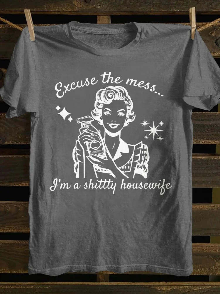 I'm A Shittty Housewife T-shirt