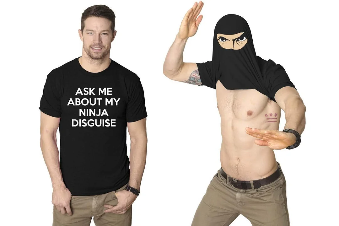 Ask Me About My Ninja Disguise T-shirt