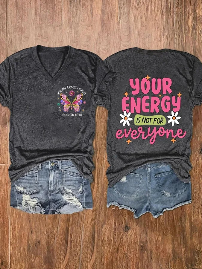 Women's Your Energy Is Not For Everyone Print V-Neck Casual T-Shirt socialshop