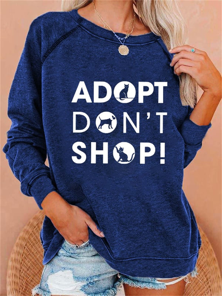 Adopt Don't Shop Print Casual Crewneck Sweatshirt