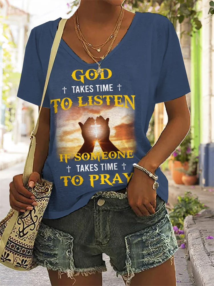 Comstylish God Takes Time To Listen V Neck T Shirt