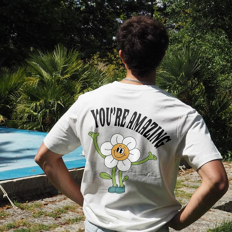 You're Amazing T-shirt