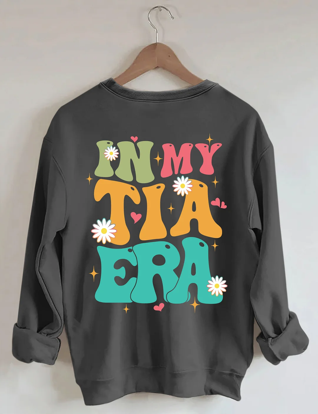 In My Tia Era Sweatshirt