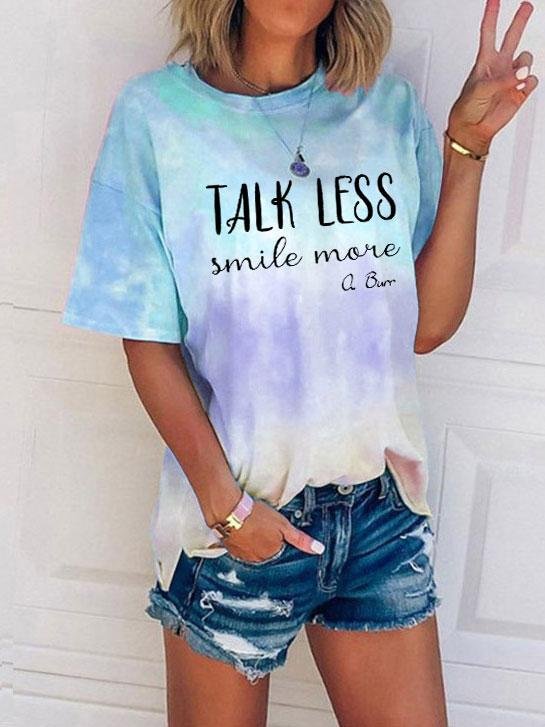 Talk Less Smile More Hamilton Musical Fan Tie Dye T-shirt