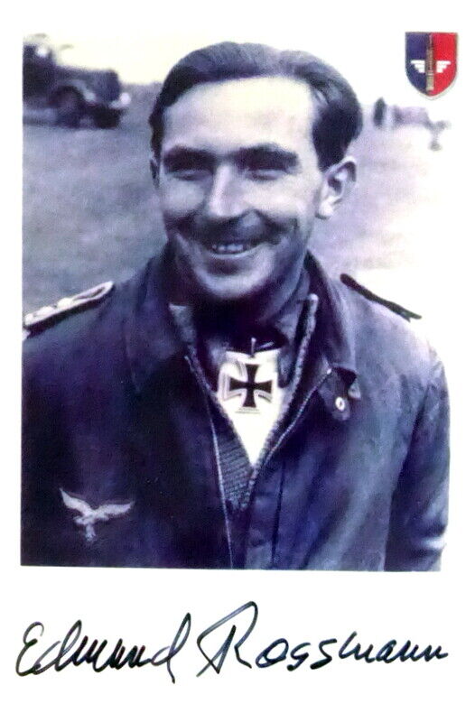 EDMUND ROSSMANN Signed Photo Poster paintinggraph - World War 2 Pilot Iron Cross Award preprint