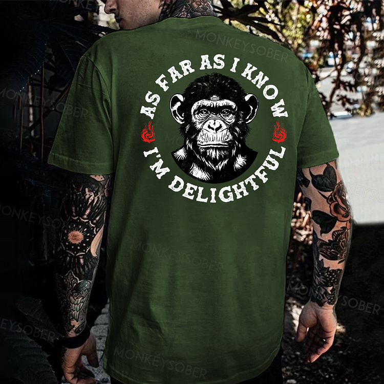 As Far As I Know I'm Delightful Funny Print Monkey T-shirt