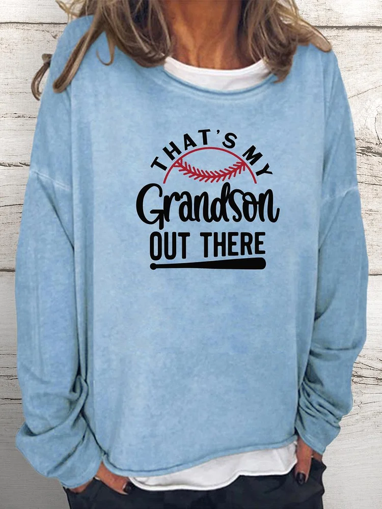 That's my grandson out there Women Loose Sweatshirt-Annaletters