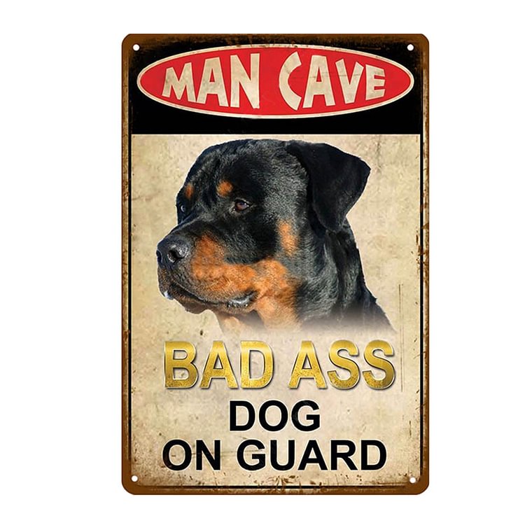 Man Cave Bad Ass Dog On Guard - Vintage Tin Signs/Wooden Signs - 7.9x11.8in & 11.8x15.7in