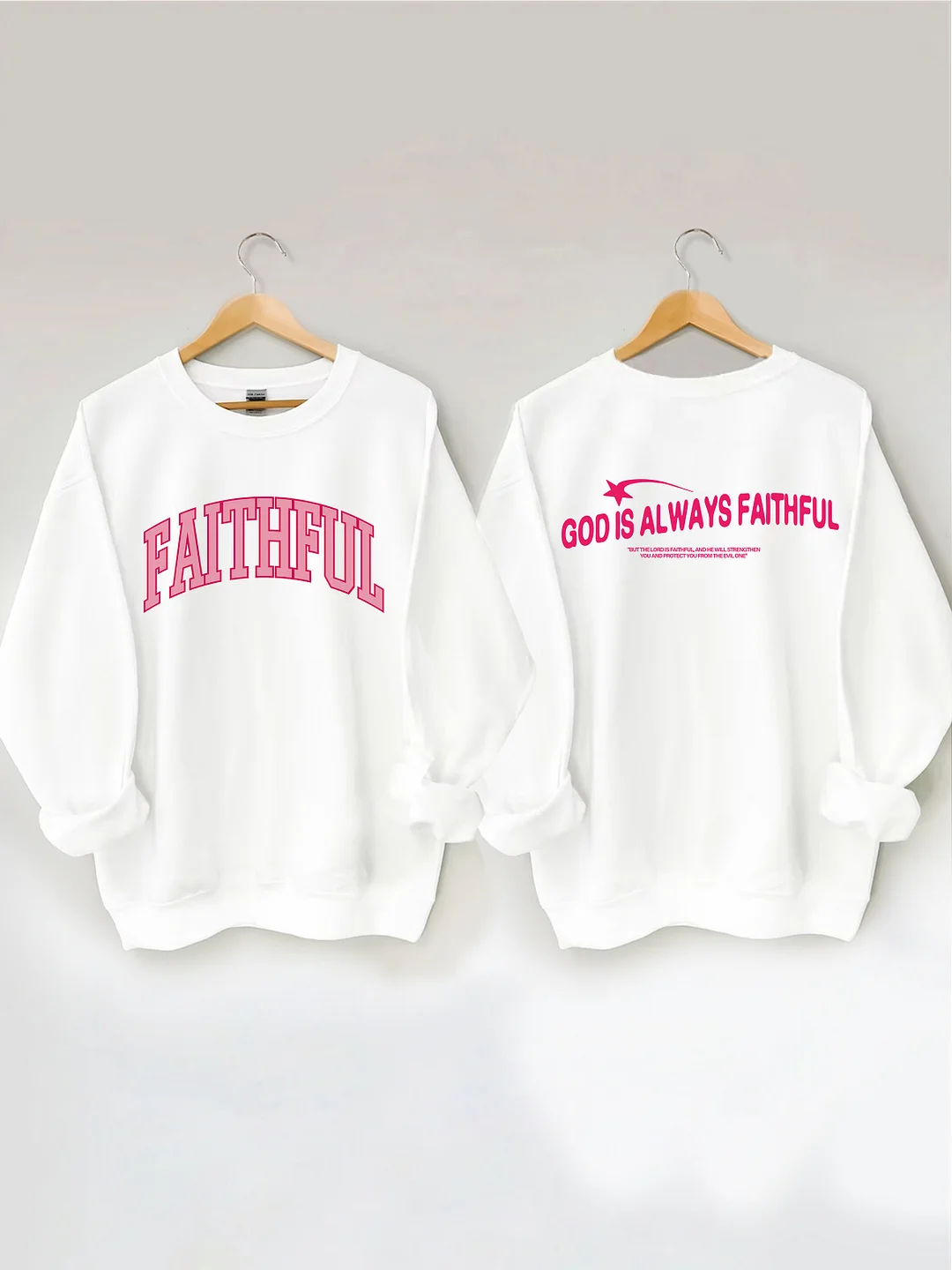 God Is Always Faithful Sweatshirt