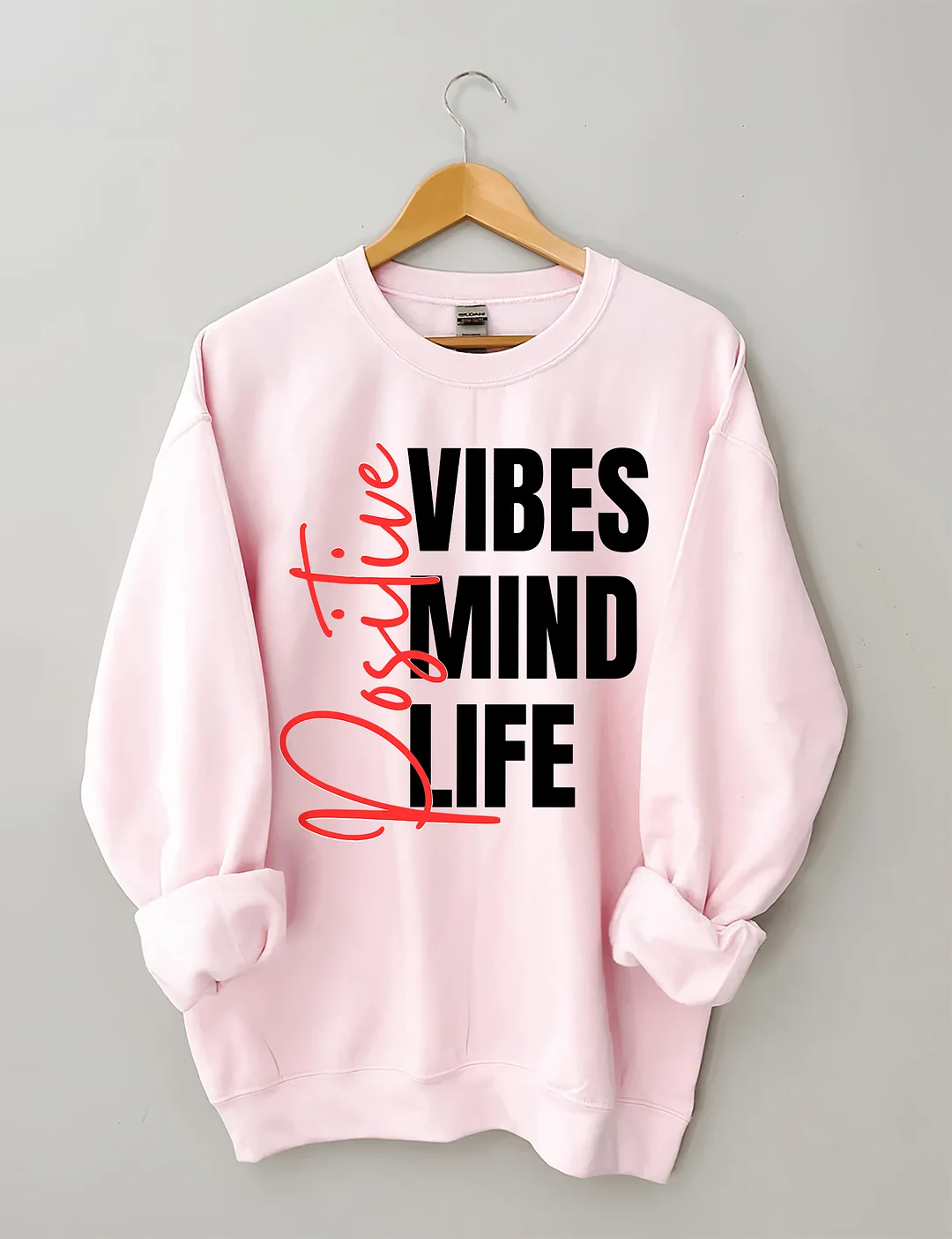 Positive Affirmations Life Mind Sweatshirt