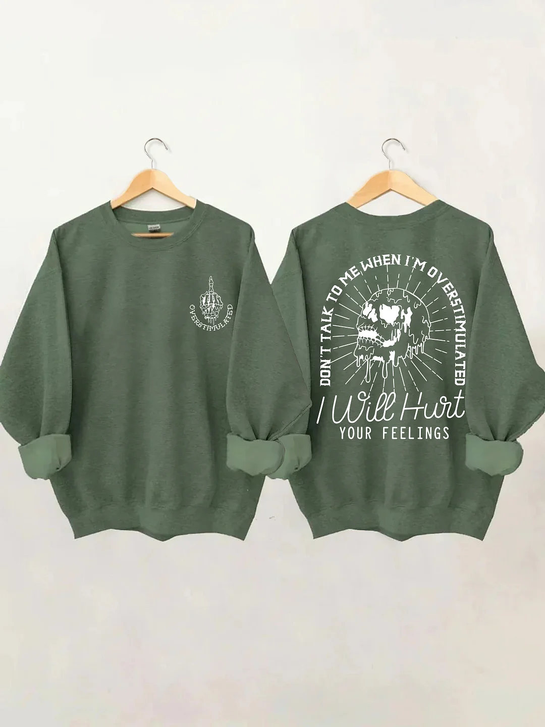 Don't Talk to Me When I'm Overstimulated Sweatshirt