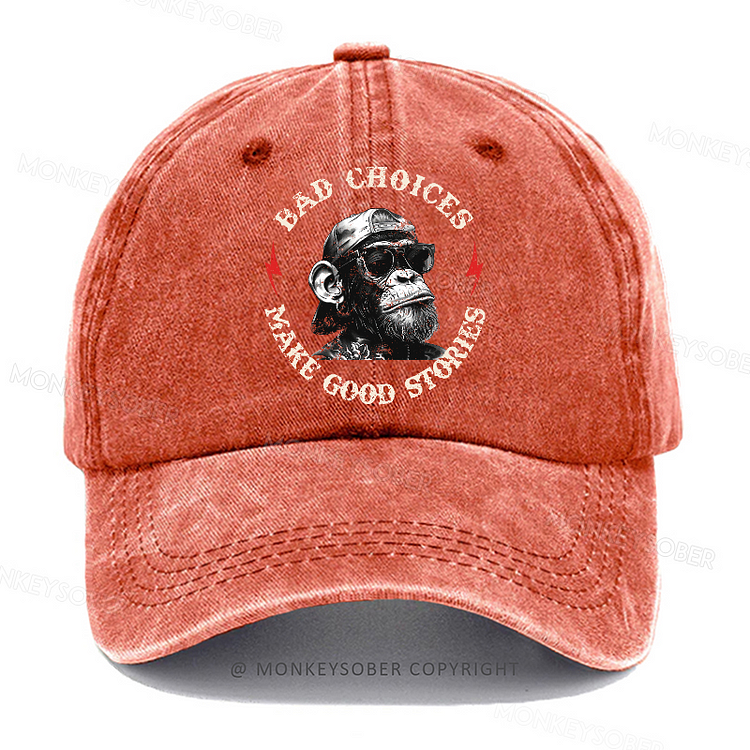 Personalized "Bad Choices Make Good Stories"Custom Washed Baseball Caps