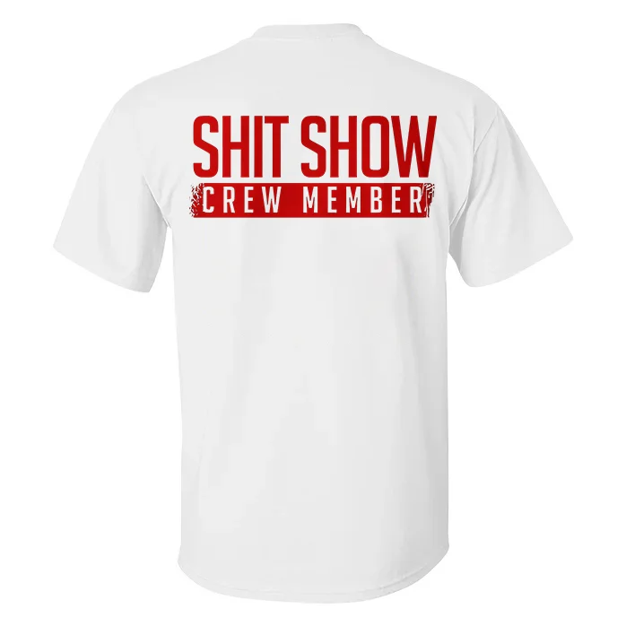 S**t Show Crew Member T-shirt