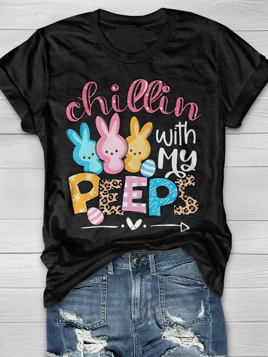 Chillin' With My Peeps Print Short Sleeve T-shirt