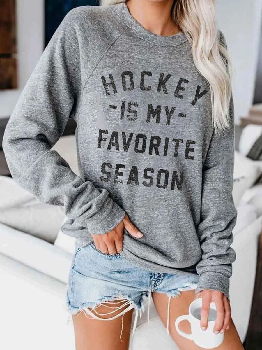 Hockey Is My Favorite Season Sweatshirt