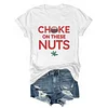 Choke On These Nuts Buckeye Tee