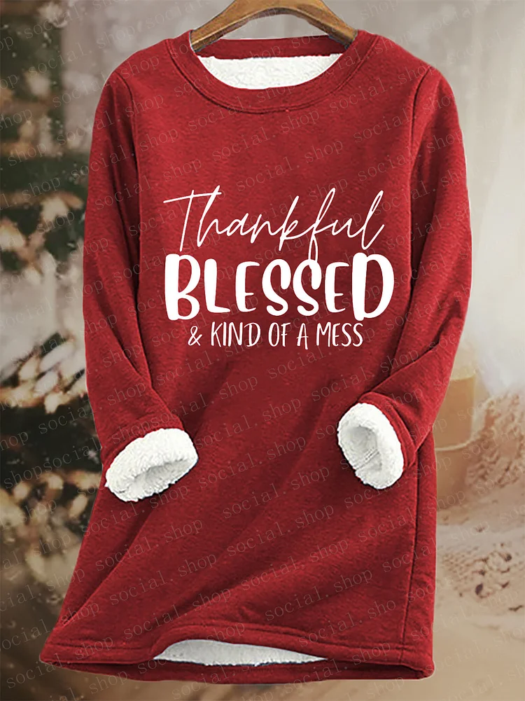 Women's Thankful Blessed & Kind Of A Mess Fleece Casual Sweatshirt socialshop