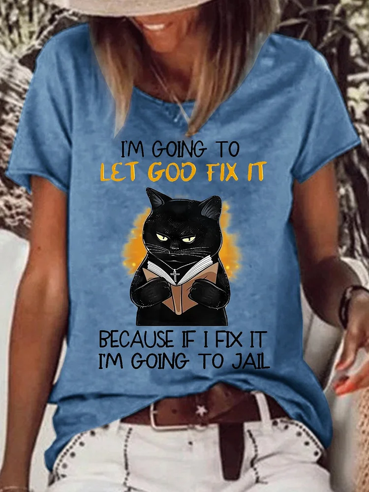Womens Funny I‘m Going let god fix it Casual Cotton Crew Neck Short Sleeve T-Shirt