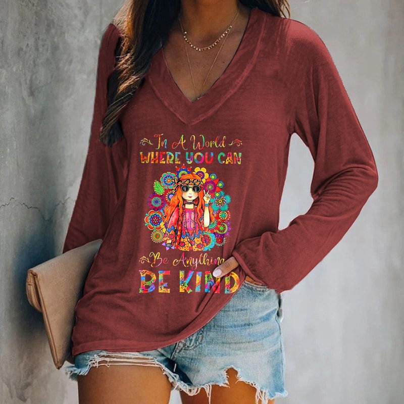 In A World Where You Can Be Anything Be Kind Printed T-shirt