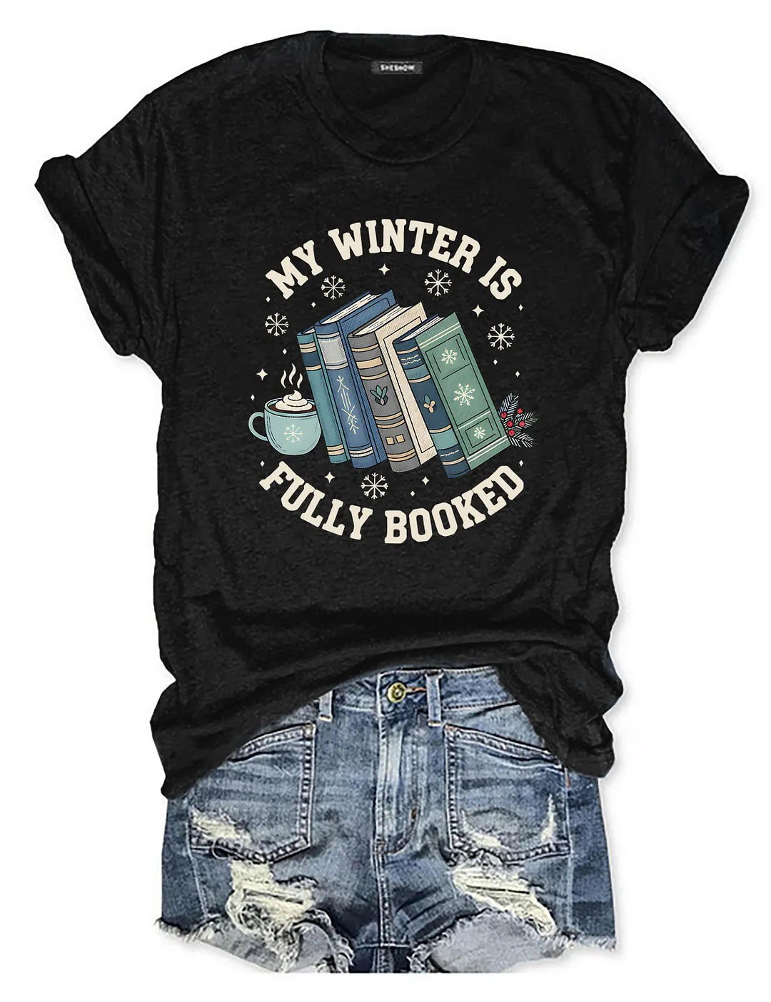 My Winter Is Fully Booked T-shirt