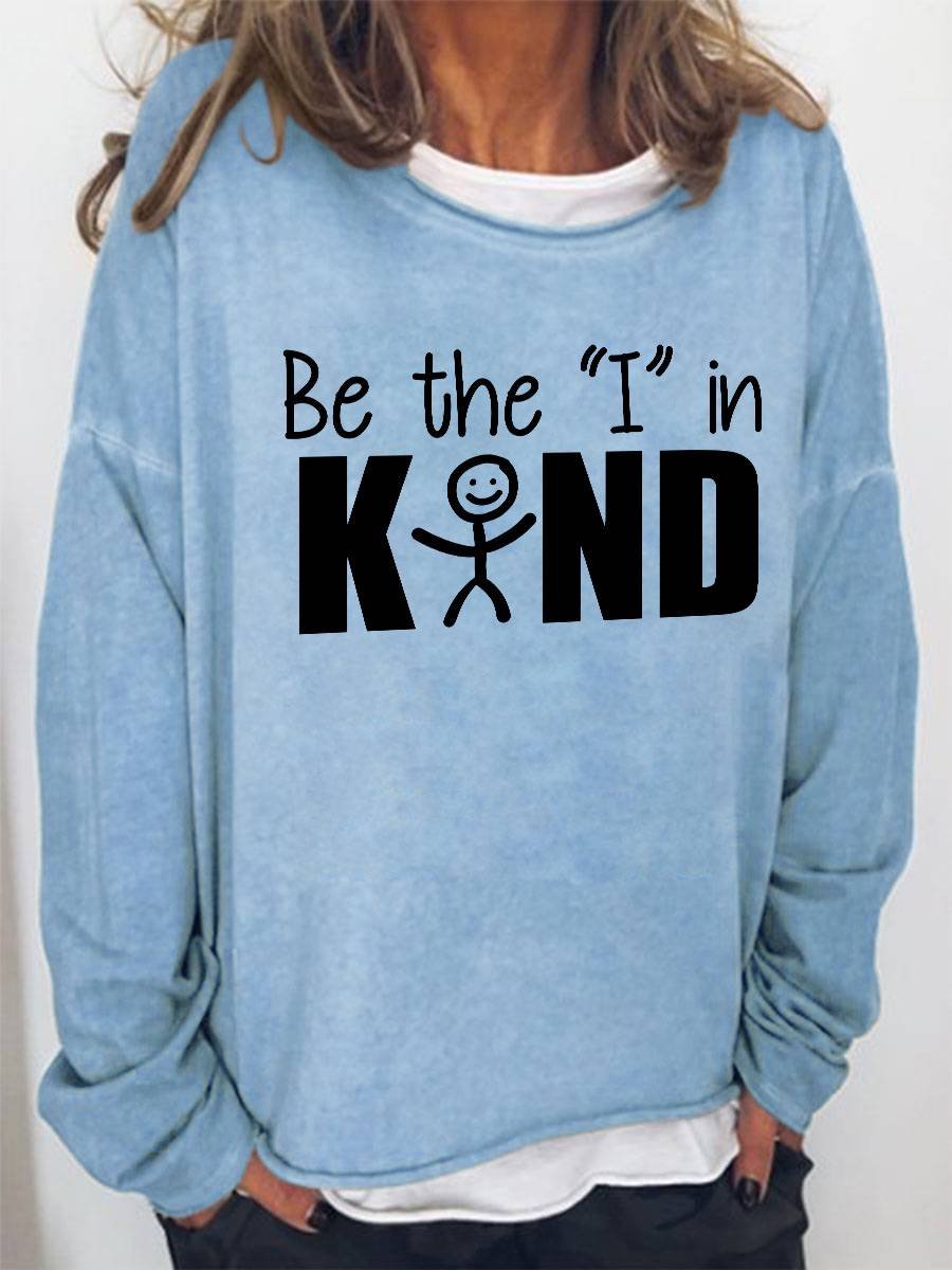 Be The "I" In KIND Sweatshirt