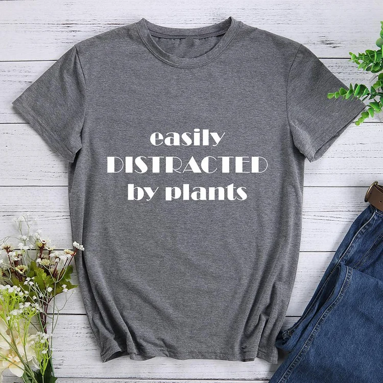 Easily Distracted By Plants Round Neck T-shirt