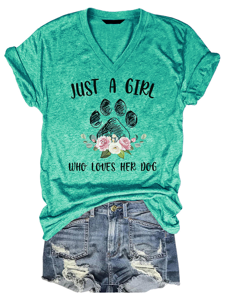 Just A Girl Who Loves Her Dog Tee