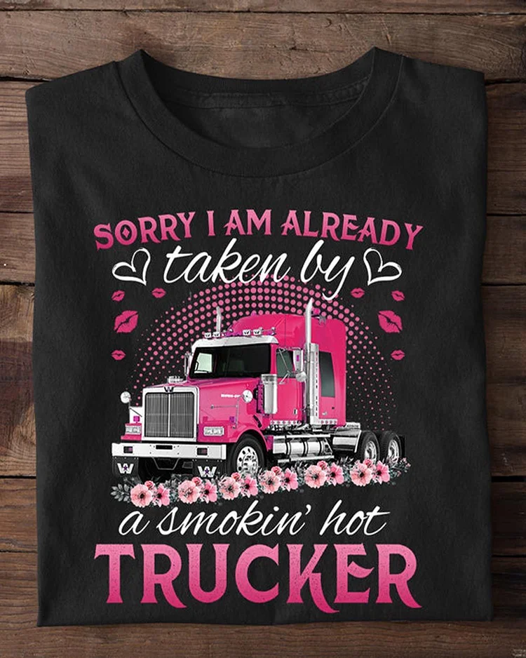 Funny Valentine's Day Trucker T-shirt, Taken Care By Hot Trucker, Valentines Gift For Trucker Lovers