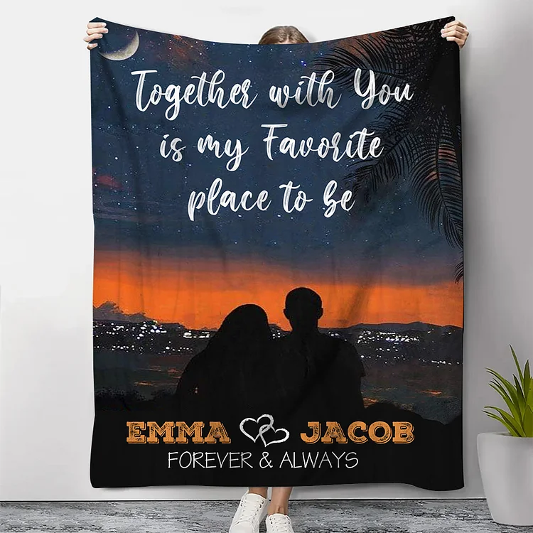 Personalized Couple Blanket Customized 2 Names Blanket Gift for Him/Her - Together With You Is My Favorite Place To Be