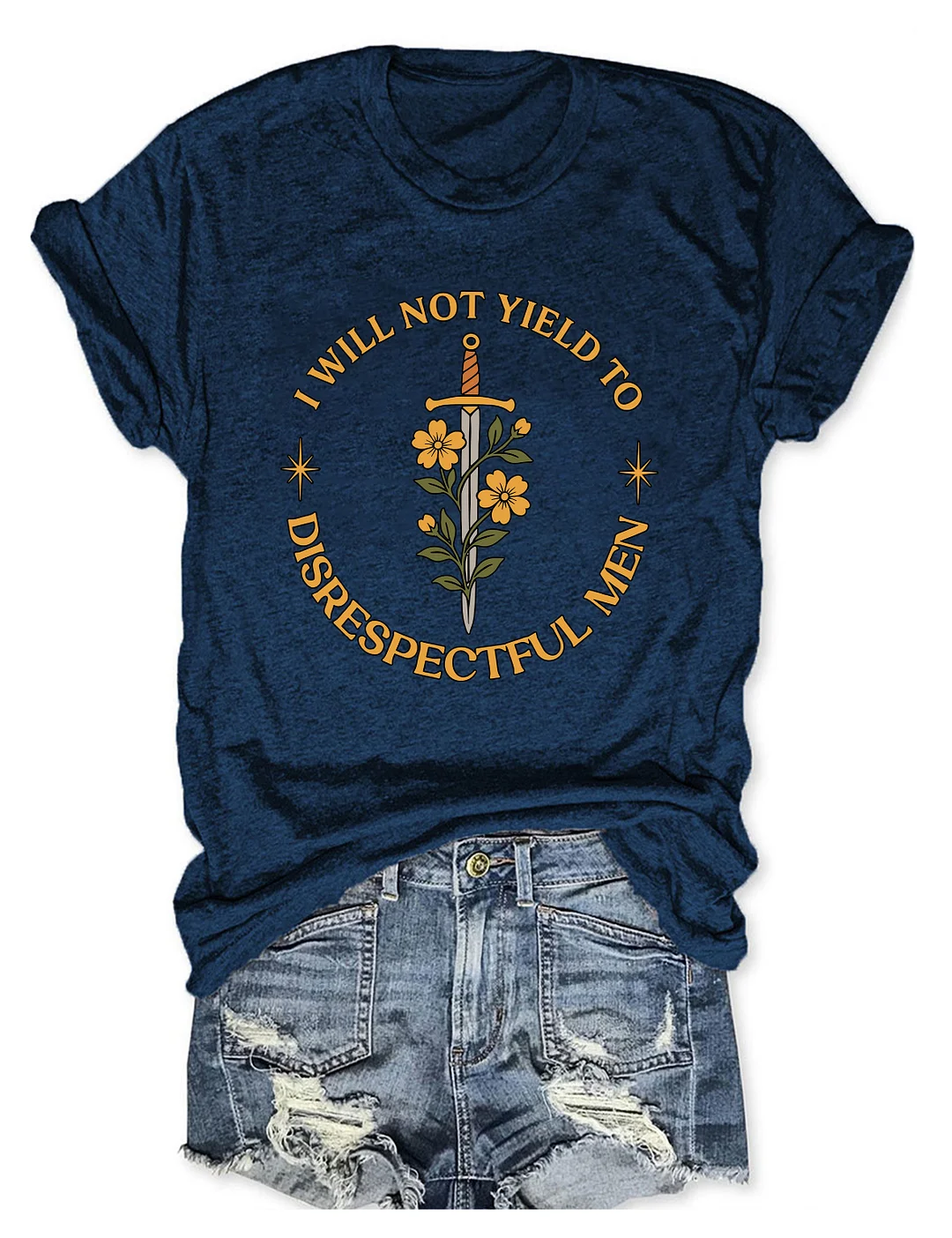 I Will Not Yield to Disrespectful Men T-shirt