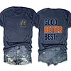 Good Better Best Chicago Bears Tee