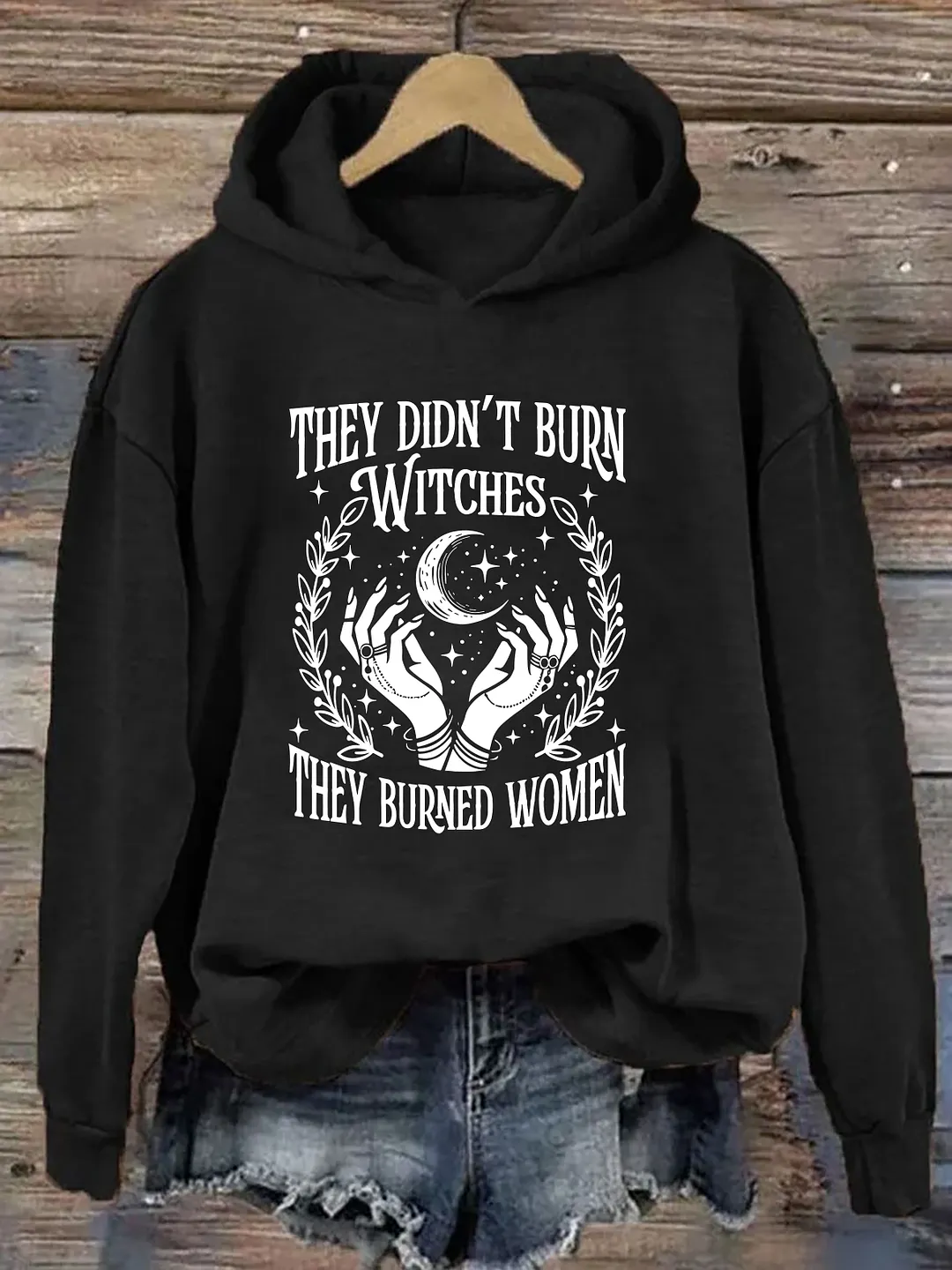 They Didn't Burn Witches They Burned Women Hoodie