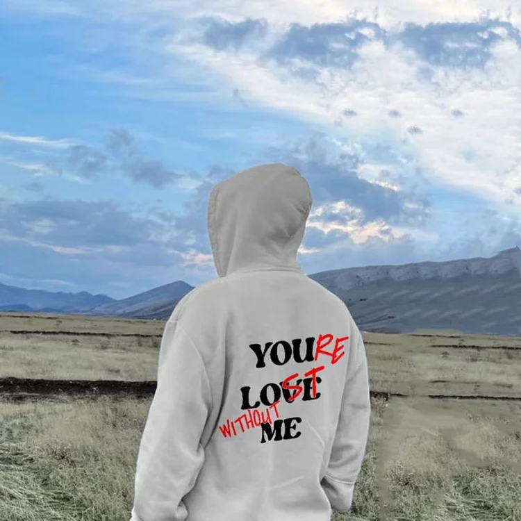 Letter Puff Print You Lost Without Me Zipless Pocket Hoodie at Hiphopee