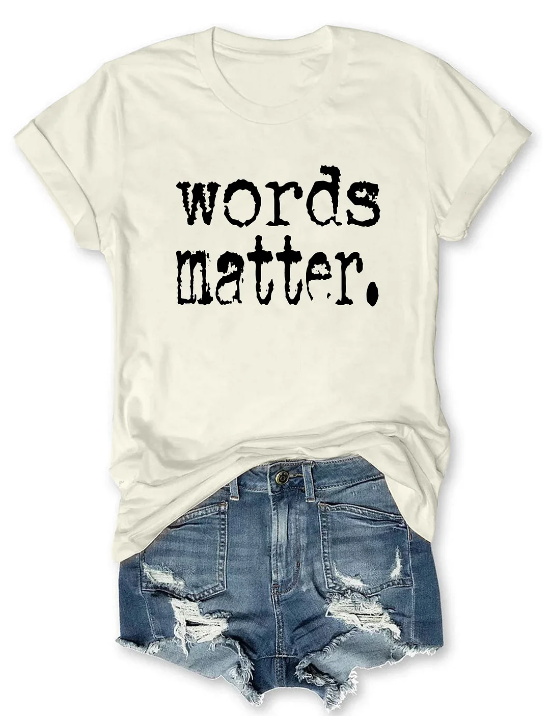 Words Matter Typography T-shirt