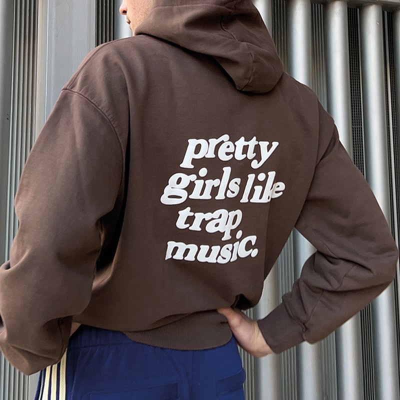 Pretty Girls Likes Trap Music Graphic Hoodie