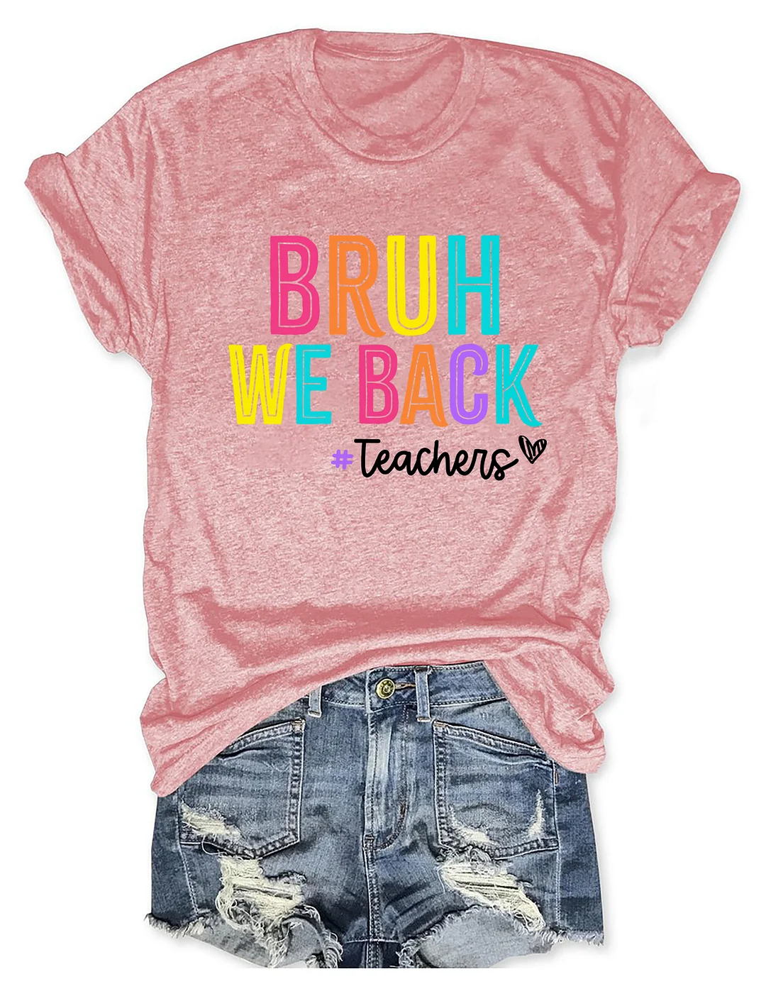 Bruh We Back Teachers T-Shirt
