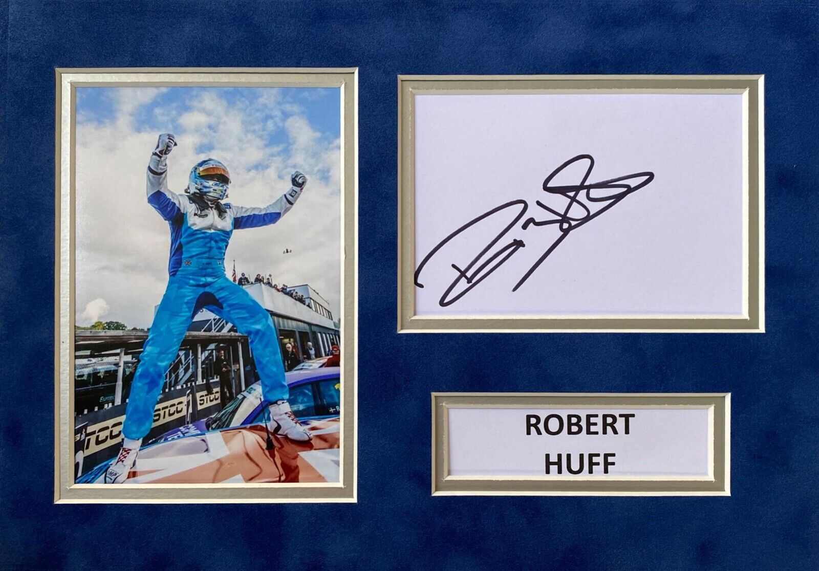ROBERT HUFF SIGNED A4 Photo Poster painting MOUNT DISPLAY TOURING CARS AUTOGRAPH RACING 1