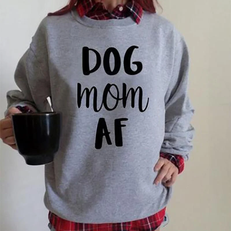 Casual Dog Mom AF Letter Printed Sweatshirt